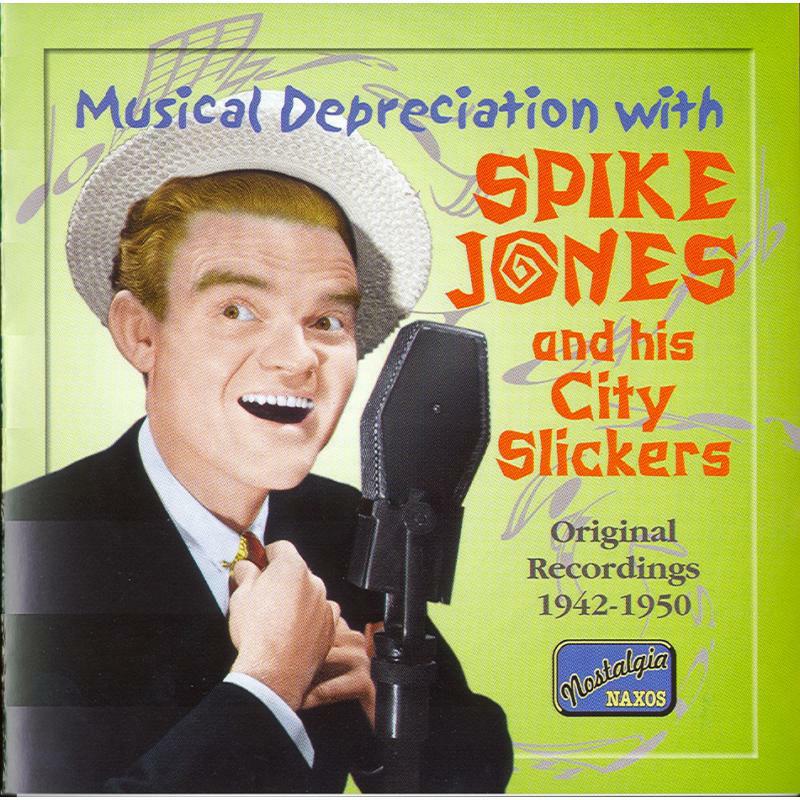 Spike Jones - JONES, Spike: Musical Depreciation with Spike Jones - 8120679