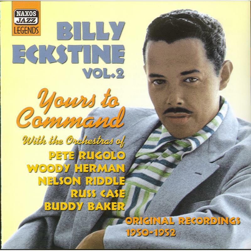 Billy Ec - ECKSTINE, Billy: Yours To Command - 8120687
