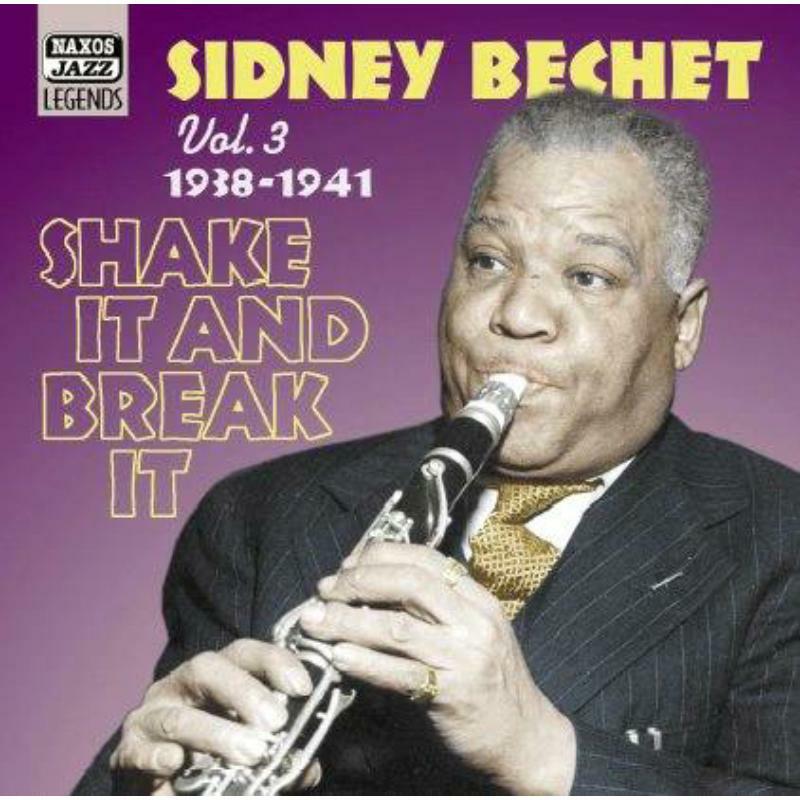 Sidney Bechet - BECHET, Sidney: Shake It And Break It - 8120699