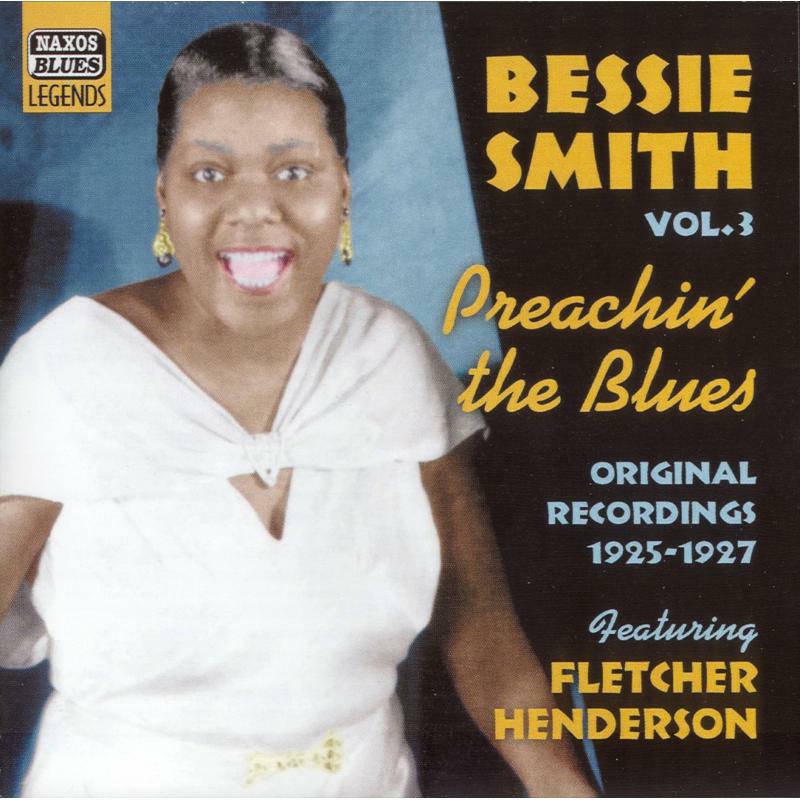 Bessie Smith - SMITH, Bessie: Preachin' the Blues - 8120702