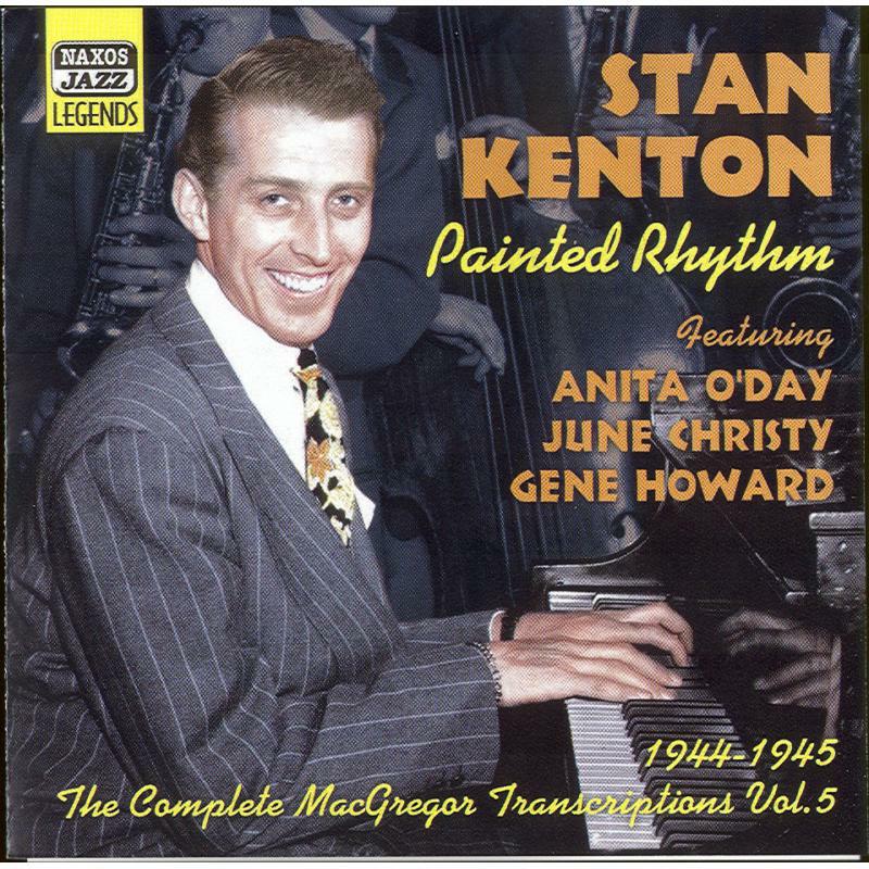 Stan Kenton - Painted Rhythm: the Complete Macgregor Transcriptions Vol. 5 - 8120714