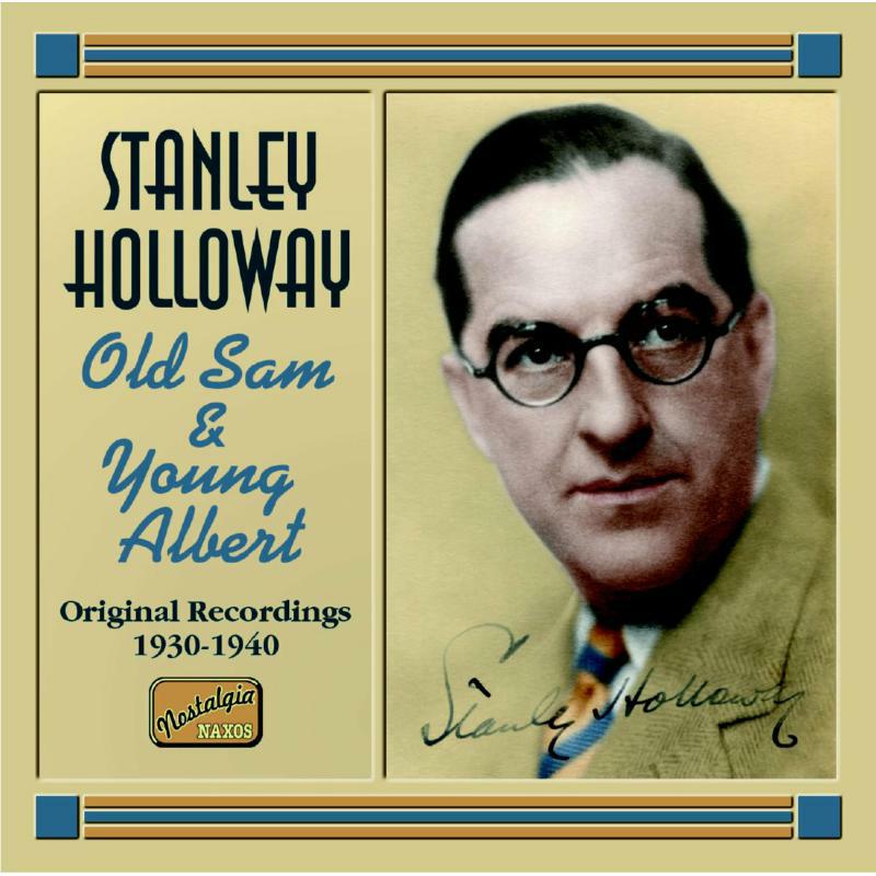 Holloway - HOLLOWAY, Stanley: Old Sam and Young Albert - 8120715