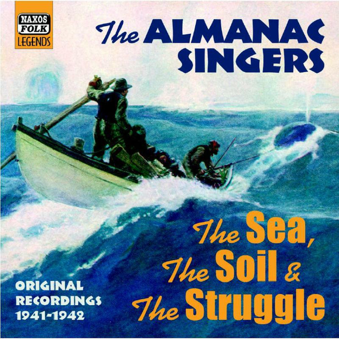 Almanac Singers - ALMANAC SINGERS: The Sea, The Soil And The Struggle - 8120733