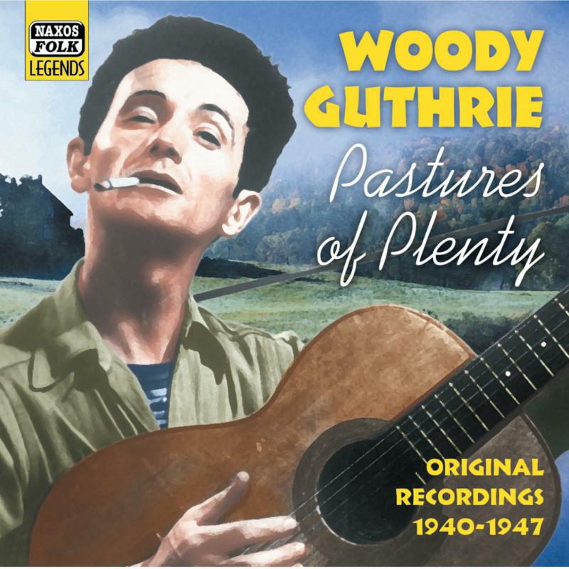 Guthrie, Woody - GUTHRIE, Woody: Pastures of Plenty - 8120742