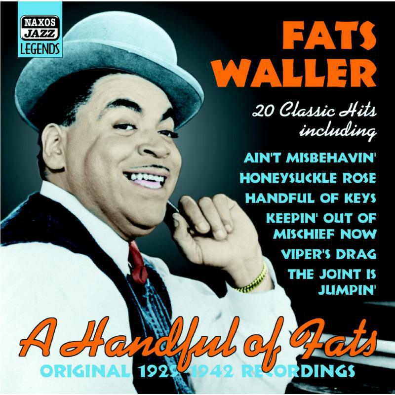 Waller, Fats - WALLER, Fats: A Handful of Fats - Classic Hits - 8120760