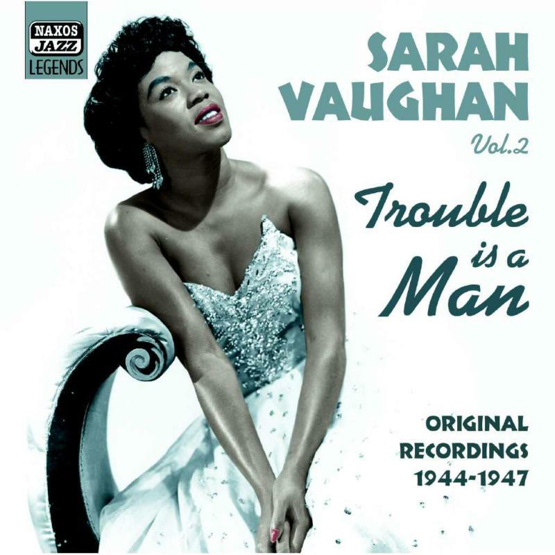 Sarah Vaughan - VAUGHAN, Sarah: Trouble Is A Man - 8120763
