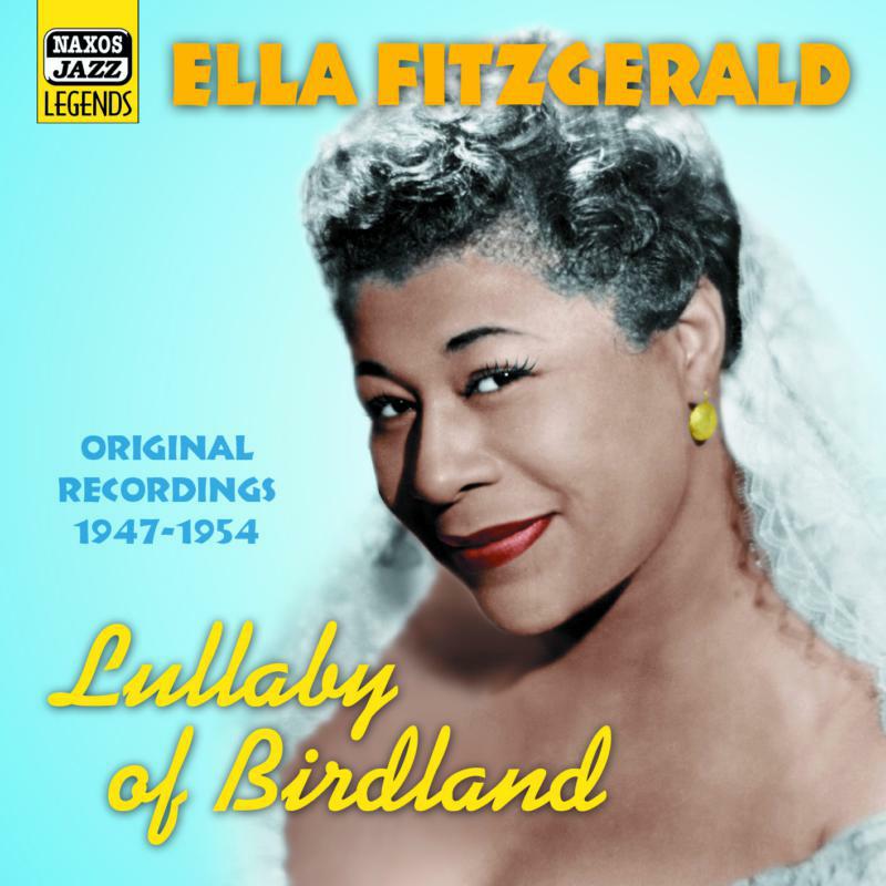 Ella Fitzgerald - FITZGERALD, Ella: Lullaby Of Birdland - 8120774