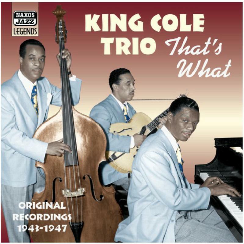 King Cole Trio - KING COLE TRIO: That's What - 8120826