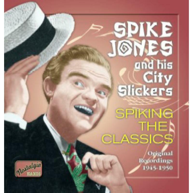 Spike Jones:Various - JONES, Spike: Spiking The Classics - 8120834