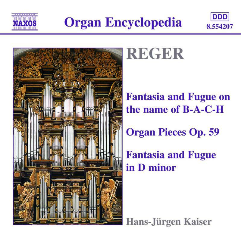 Kaiser - REGER: Fantasia and Fugue on B-A-C-H / Organ Pieces, Op. 59 - 8554207