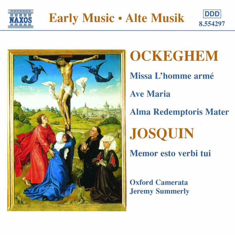 Ox Camerata:Summerly - OCKEGHEM: Missa L'homme arme / JOSQUIN: Memor esto verbi tui - 8554297