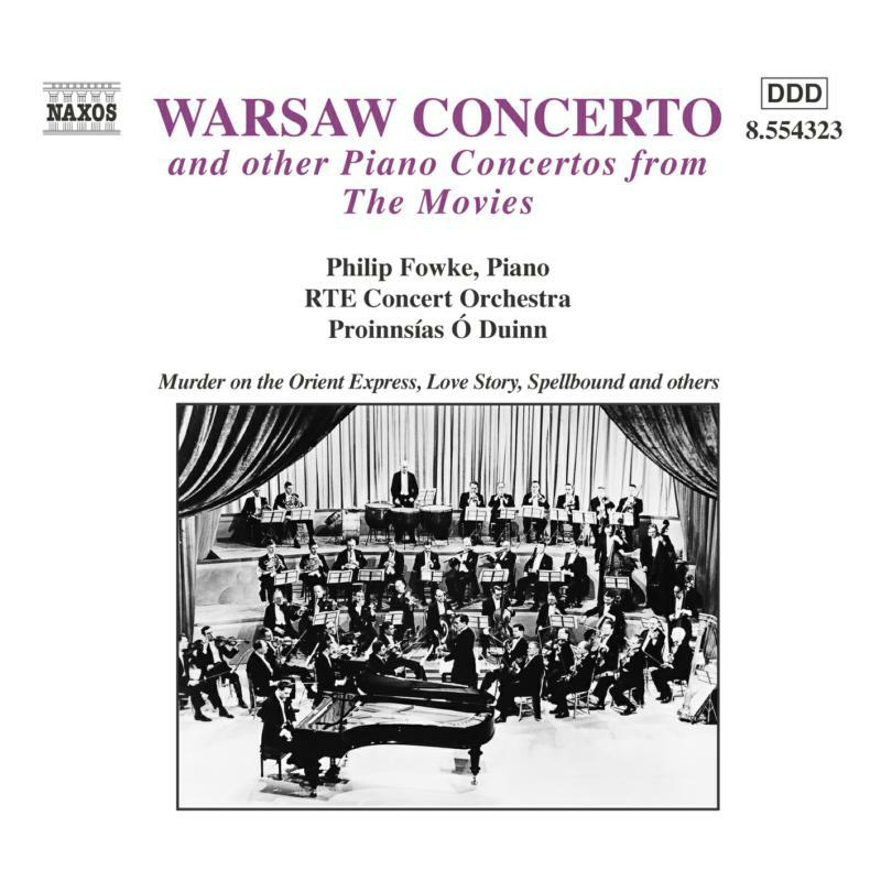 Fowke:Rte Co - Warsaw Concerto and Other Piano Concertos from the Movies - 8554323