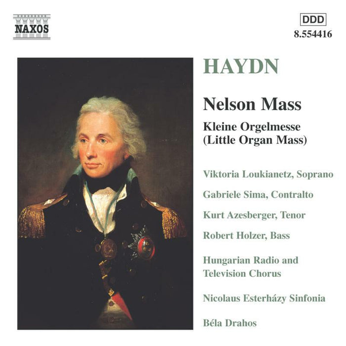 Soloists:Nes:Hung Rc:Drahos - HAYDN: Nelson Mass / Little Organ Mass - 8554416