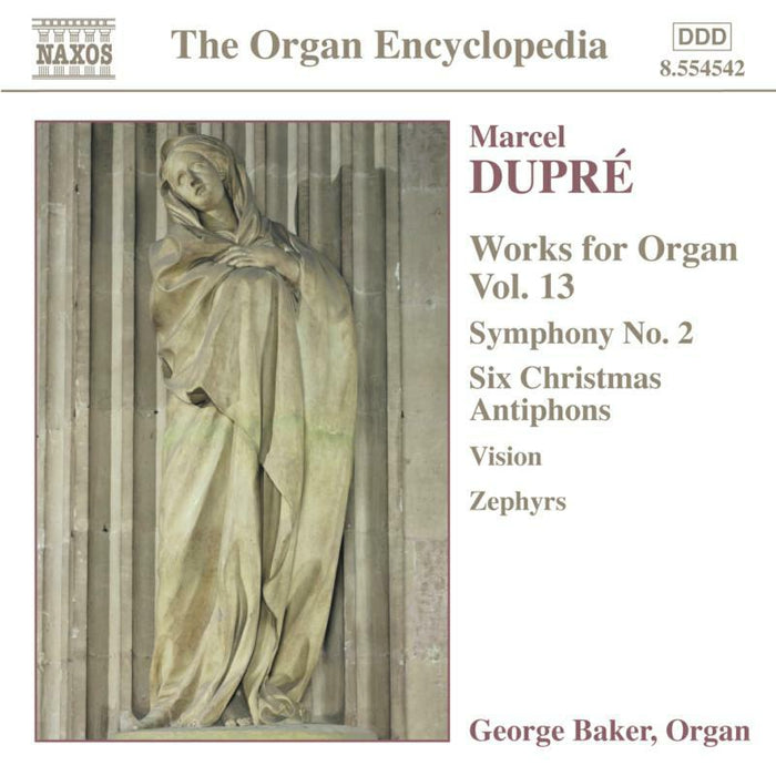 George Baker - DUPRE: Works for Organ, Vol. 13 - 8554542