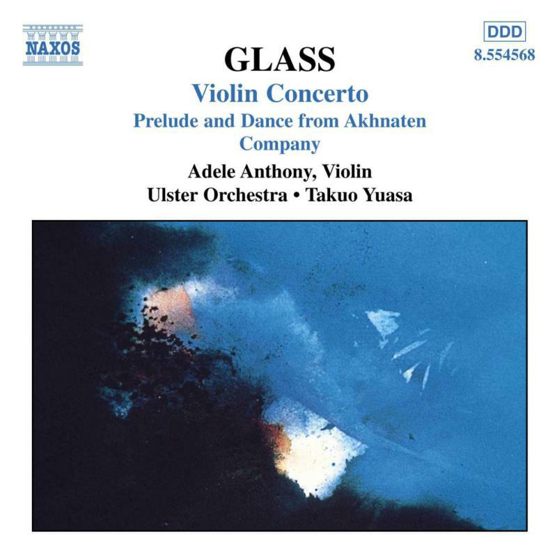 Anthony:Ulster Orch:Yuasa - GLASS, P.: Violin Concerto / Company / Prelude from Akhnaten - 8554568