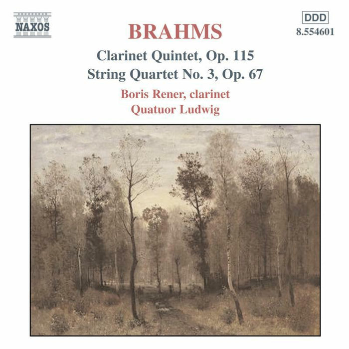 Rener:Ludwig 4Tet - BRAHMS: Clarinet Quintet, Op. 115 / String Quartet No. 3 - 8554601
