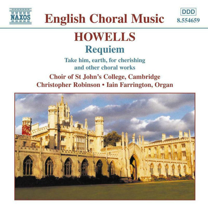 Farrington:St Johns - HOWELLS: Requiem / Take Him, Earth, for Cherishing - 8554659