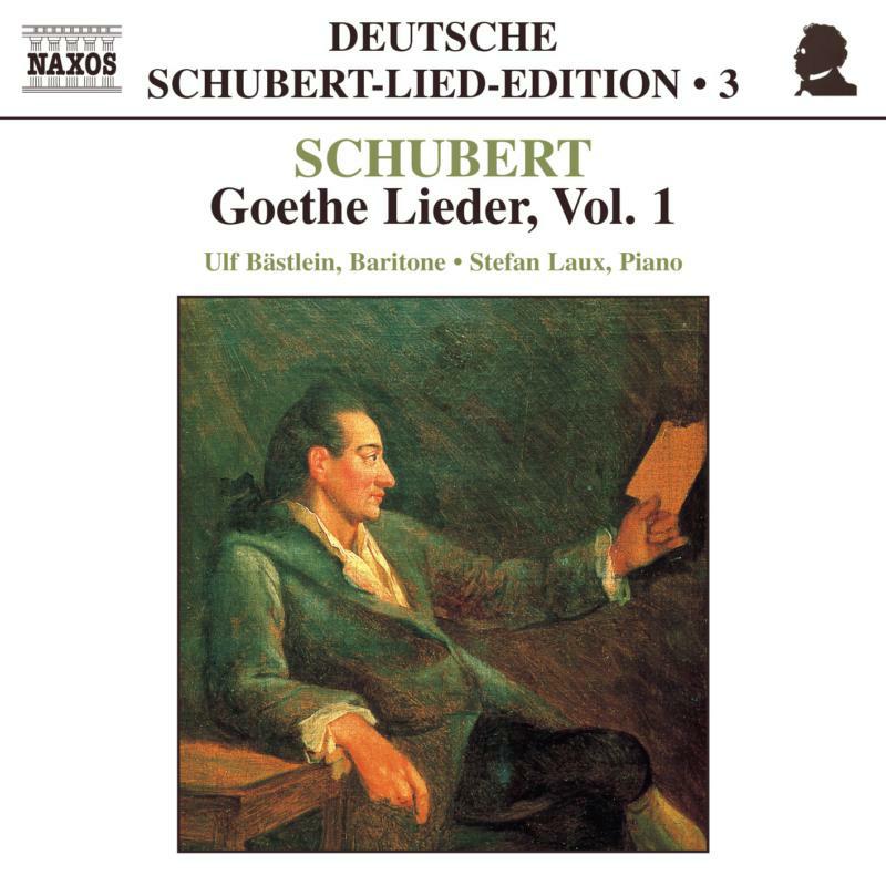 Bastlein:Laux - SCHUBERT: Lied Edition 3 - Goethe, Vol. 1 - 8554665
