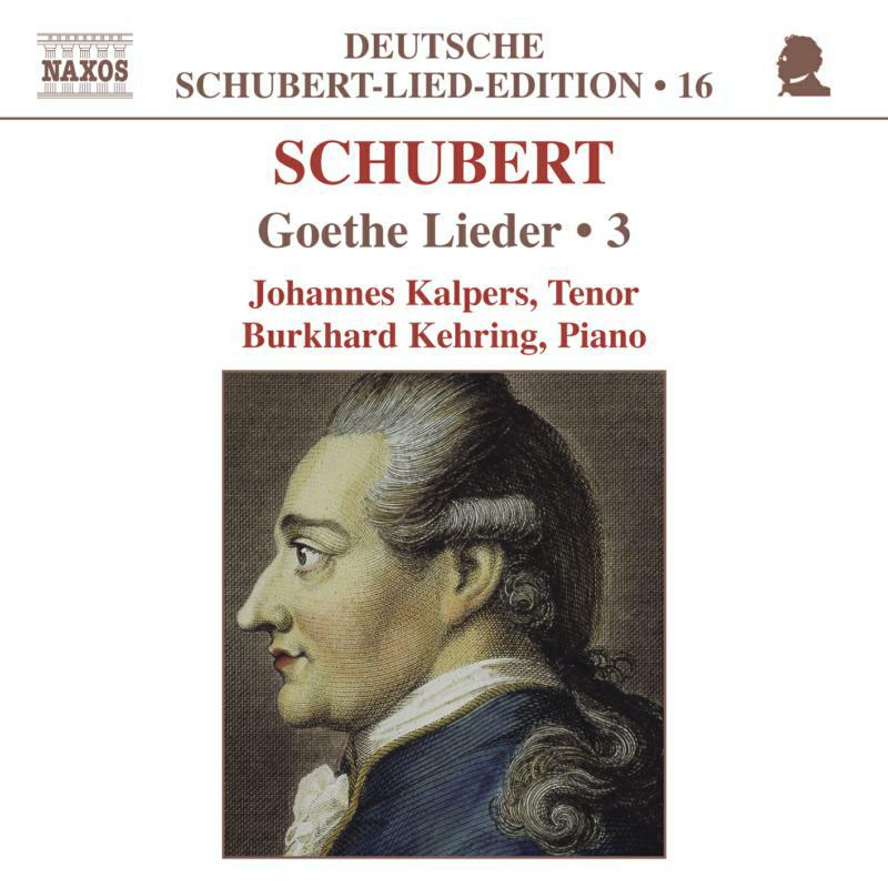 Kalpers:Kehrin - SCHUBERT: Lied Edition 16 - Goethe, Vol. 3 - 8554667