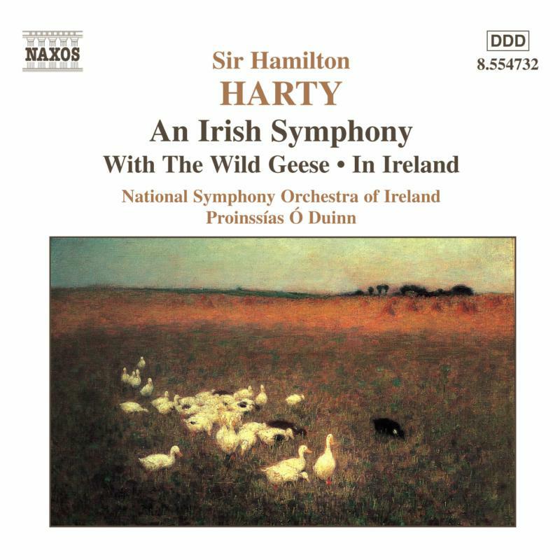 Nsoi:Duinn - HARTY: An Irish Symphony / With the Wild Geese / In Ireland - 8554732