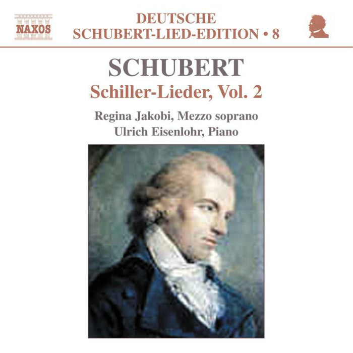 Jakobi:Eisenlohr - SCHUBERT: Lied Edition 8 - Schiller, Vol. 2 - 8554741