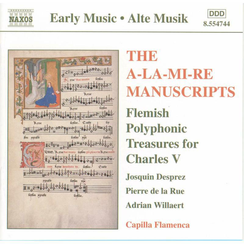 Capilla Flamenca - The A-la-mi-re Manuscripts: Flemish Polyphonic Treasures - 8554744