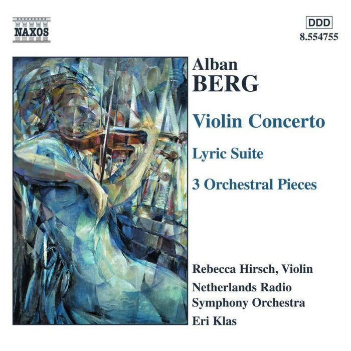 Hirsch:Ned Rso:Klas - BERG, A.: Violin Concerto / Lyric Suite / 3 Orchestral Pieces - 8554755