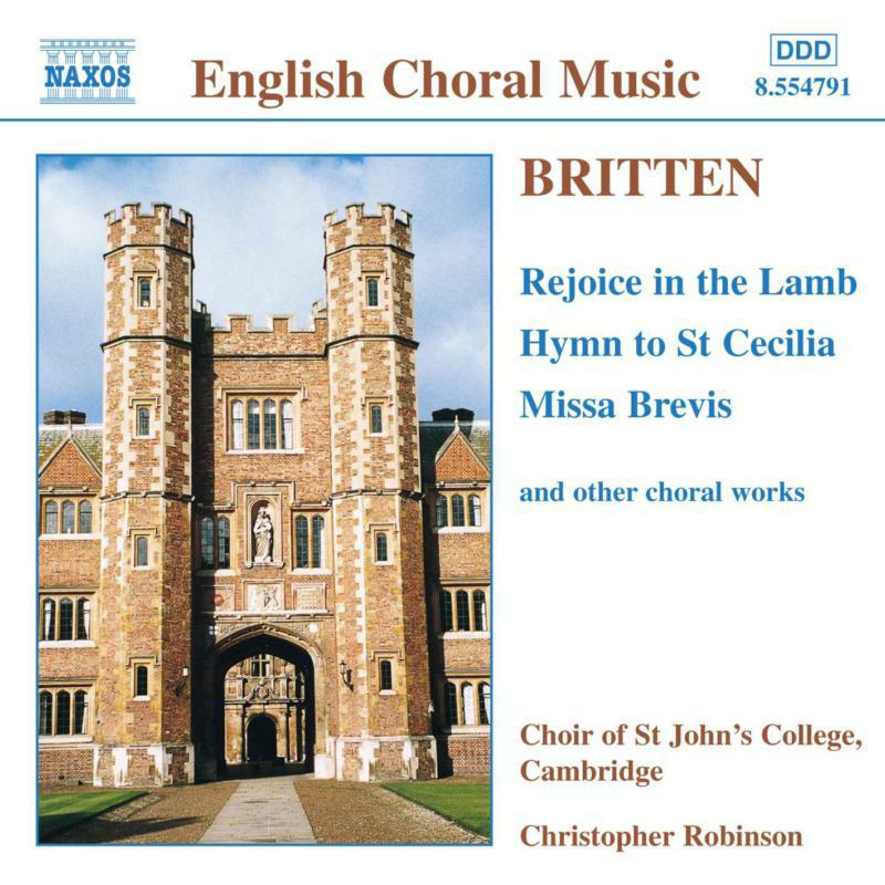 Soloists:St Johns - BRITTEN: Rejoice in the Lamb / Hymn to St. Cecilia / Missa Brevis, Op. 63 - 8554791