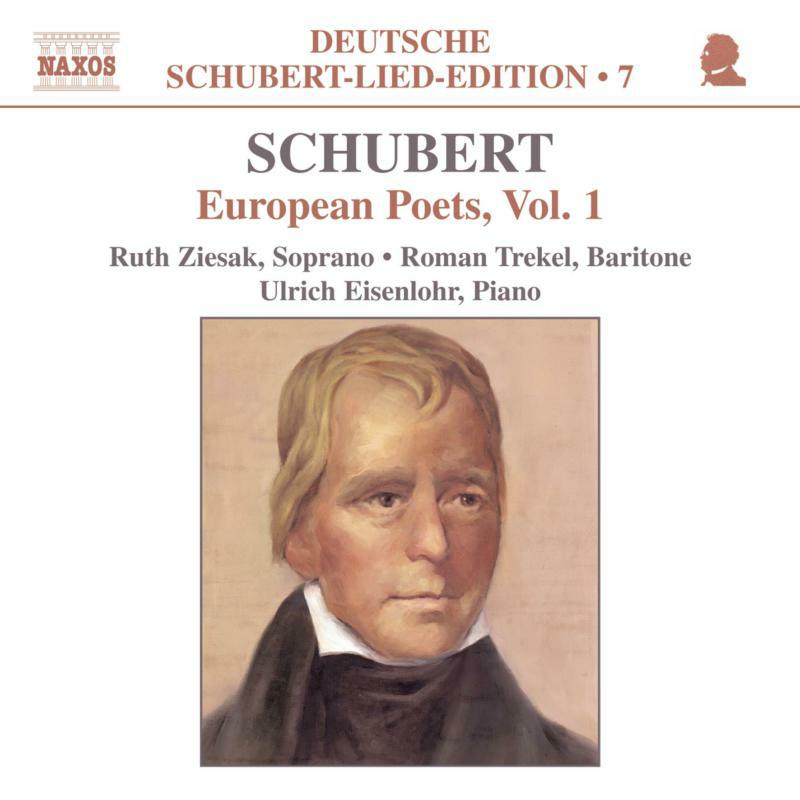 Ziesak:Trekel:Eisenlohr - SCHUBERT: Lied Edition 7 - European Poets, Vol. 1 - 8554795