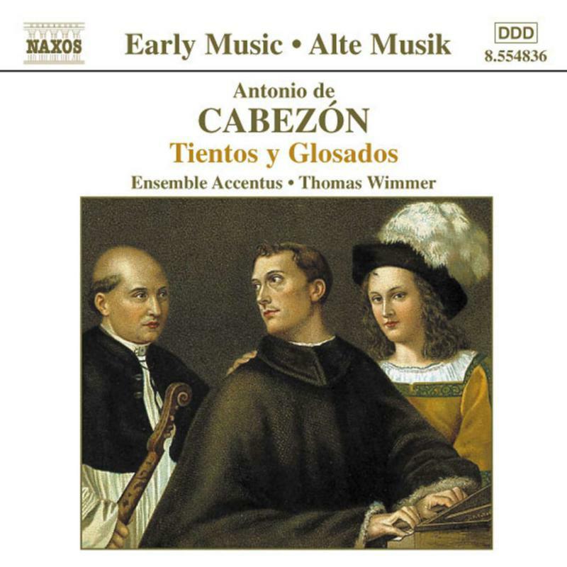 Accentus Ens:Wimmer - CABEZON: Tientos y Glosados - 8554836