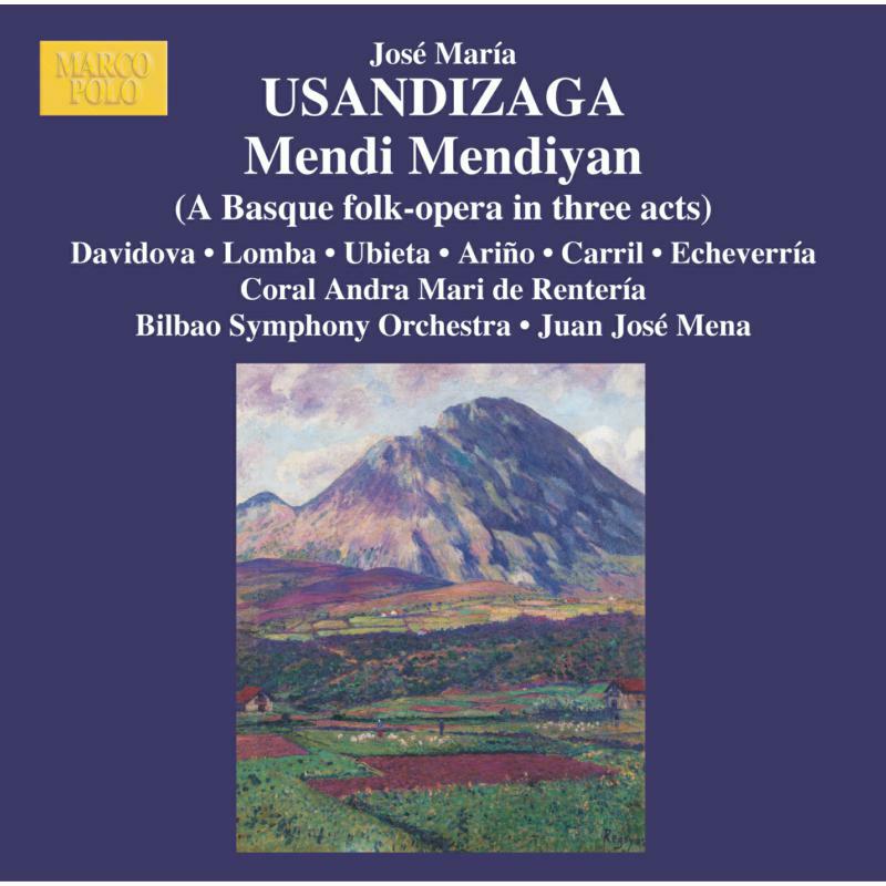 Soloists:Choir:Bilbao So:Mena - USANDIZAGA: Mendi Mendiyan - 8225240-41