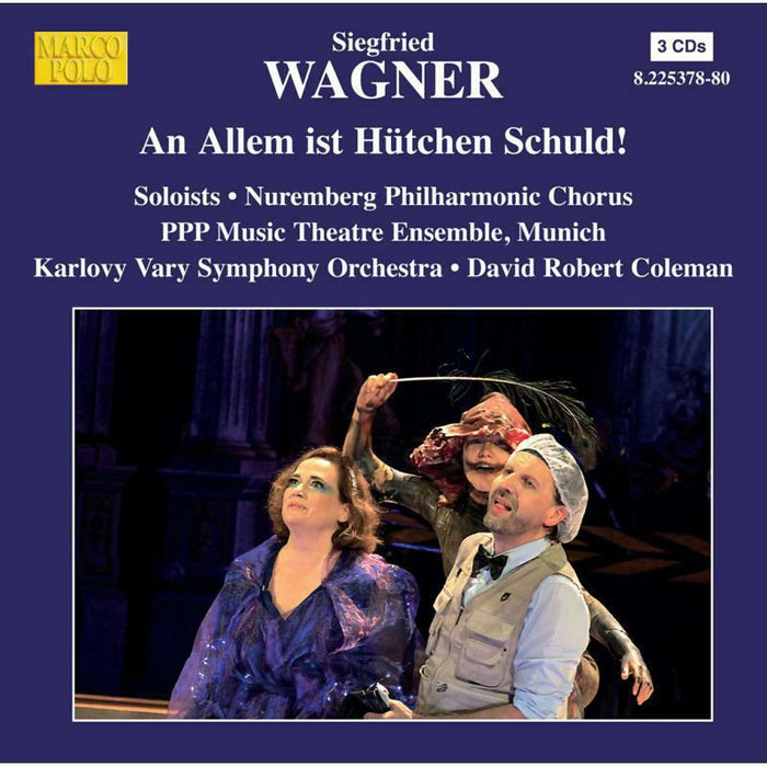 Nuremberg Phil Chor/Kvso - Siegfried Wagner: An Allem ist Hütchen Schuld! ('Everything is little-hat's fault!') - 8225378-80