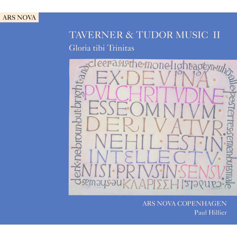 Ars Nova Copenhagen:Hillier - TAVERNER TUDOR MUSIC II - 8226056