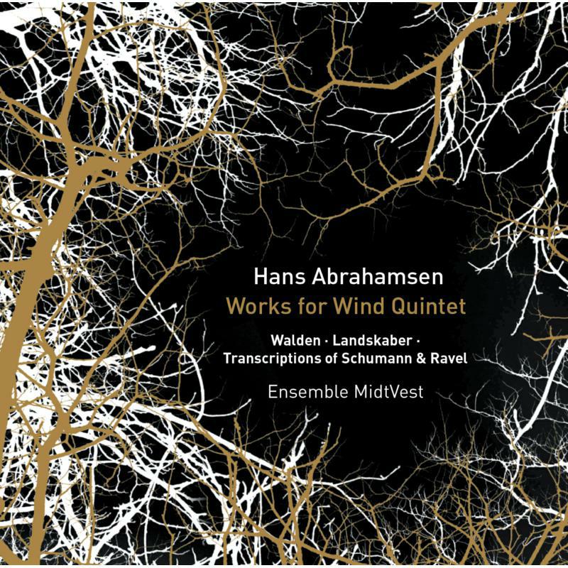 Ensemble Midtvest - Abrahamsen: Wind Quintet - 8226090