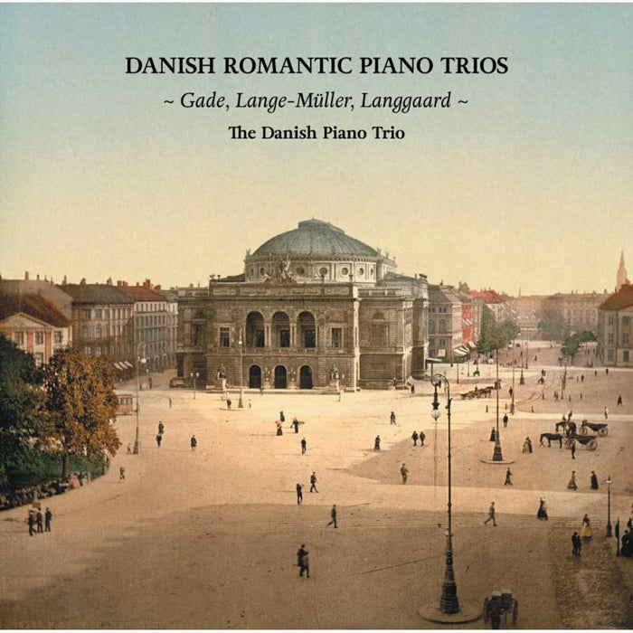 The Danish Piano Trio - Danish Romantic Piano Trios - 8226119