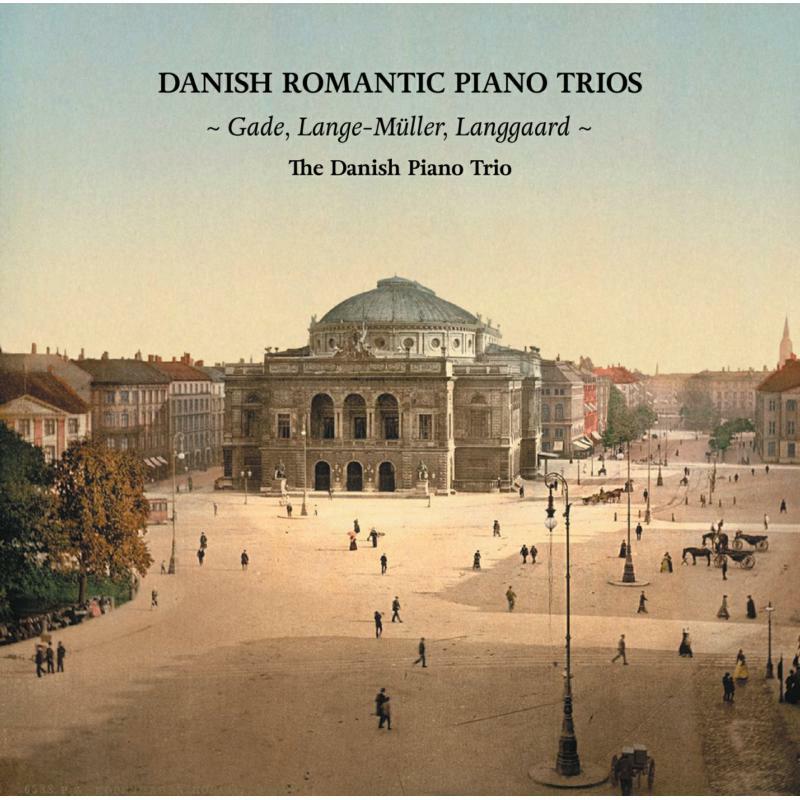 The Danish Piano Trio - Danish Romantic Piano Trios - 8226119