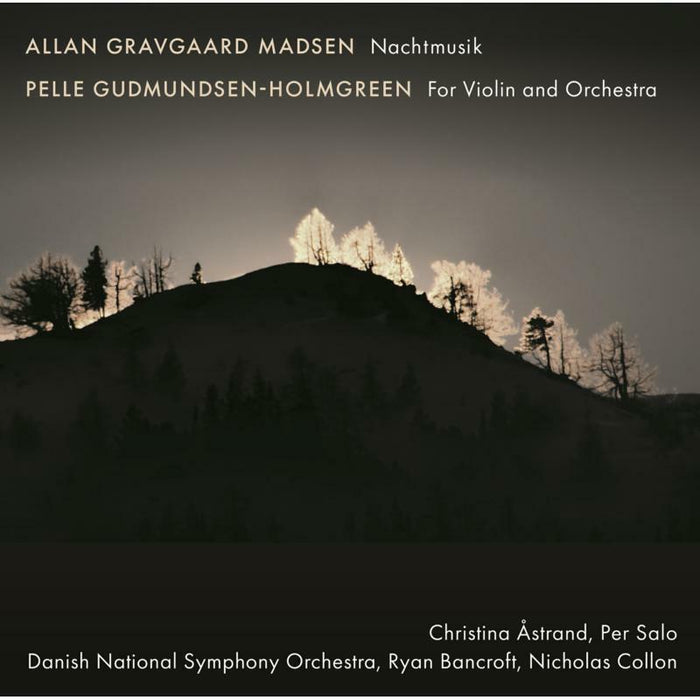 Astrand/Salo/Danish Nso - Allan Gravgaard Madsen: Nachtmusik, Pelle Gudmundsen-Holmgreen:For Violin and Orchestra - 8226138