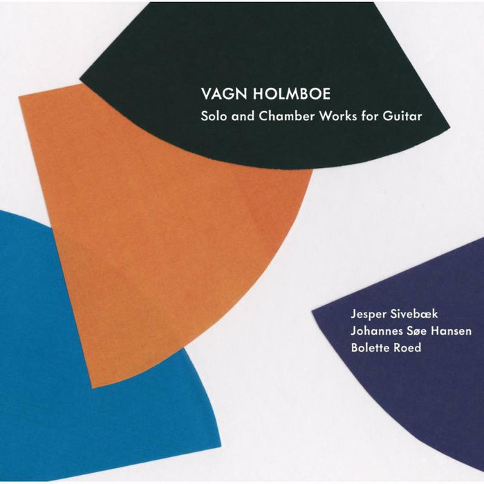 Sivebaek:Hansen:Roed - Holmboe: Solo/ Chamber Guitar Works - 8226143