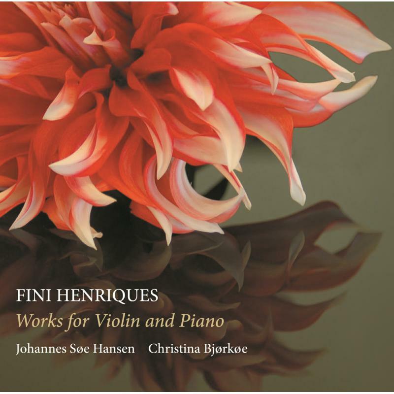 Hanson/Bjorkoe - Fini Henriques: Works for Violin and Piano - 8226151