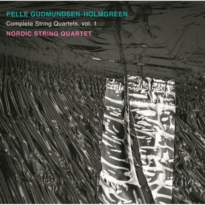 Various - Pelle Gudmundsen-Holmgreen: Complete String Quartets, Vol. 1 - 8226217