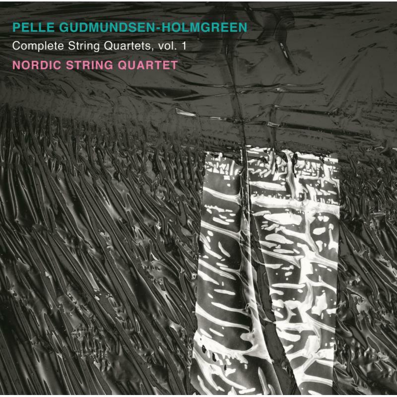 Various - Pelle Gudmundsen-Holmgreen: Complete String Quartets, Vol. 1 - 8226217