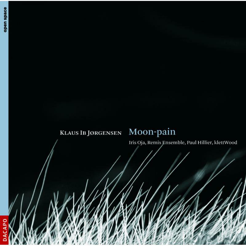Remix Ensemble:Oja:Hillier - Jorgensen: Moon-Pain - 8226505