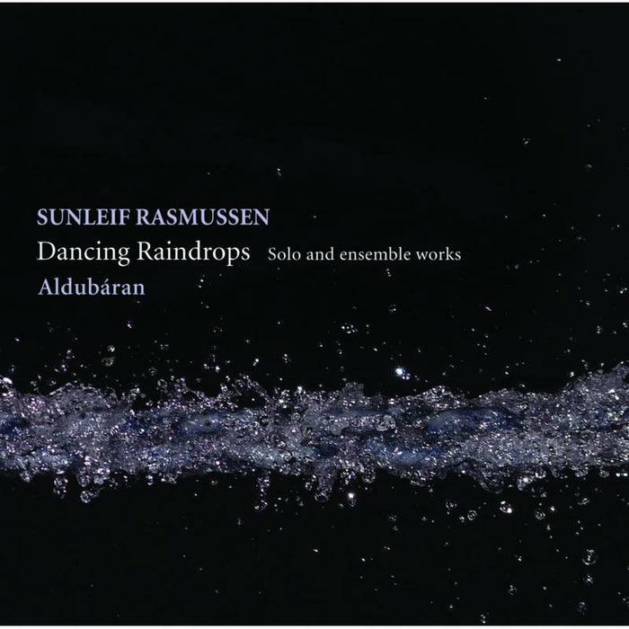 Aldubaran - Rasmussen: Dancing Raindrops - Solo And Ensemble Works - 8226567