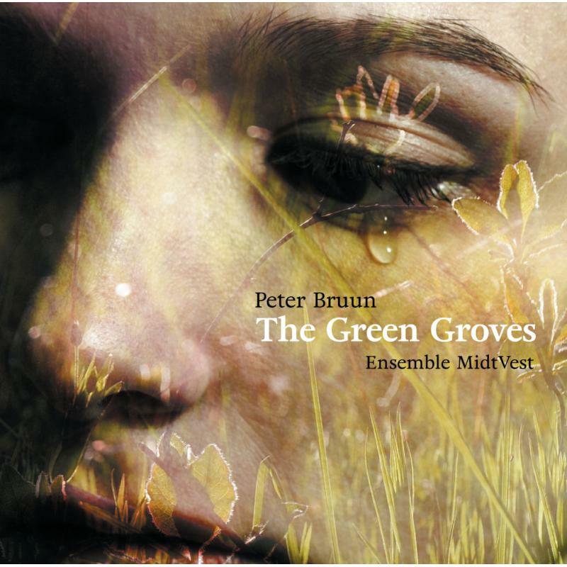 Ensemble Midtvest - Bruun: The Green Groves - 8226571