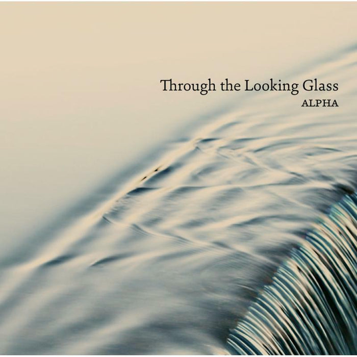 Alpha - Through The Looking Glass - 8226579