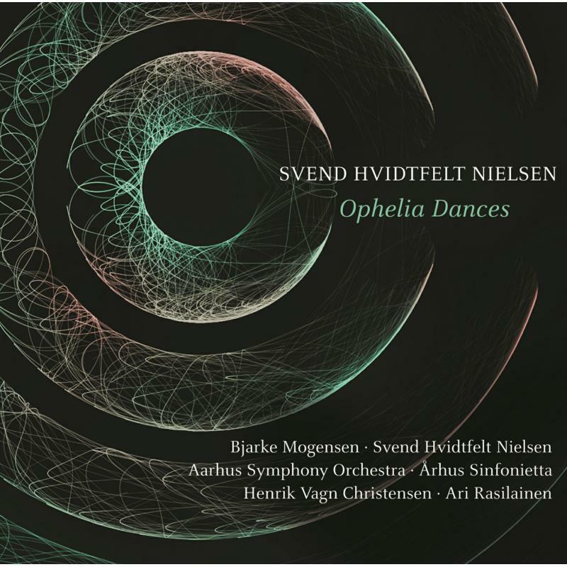 Mogensen/Hvidtfelt Nielsen - Svend Hvidtfelt Nielsen: Ophelia Dances - 8226581