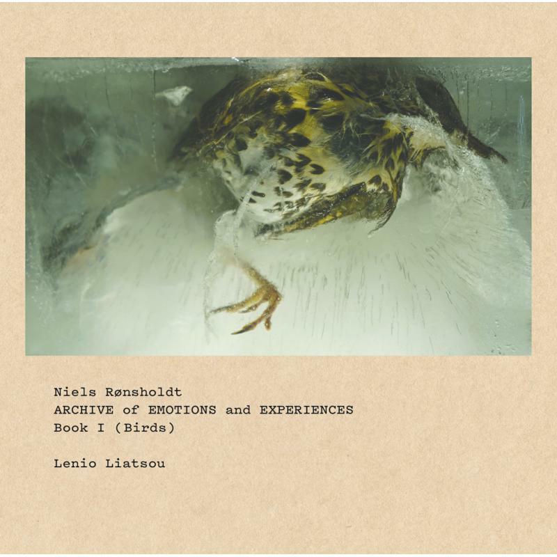 Lenio Liatsou - Niels Rønsholdt: Archive of Emotions and Experiences, Book 1 (Birds) - 8226712