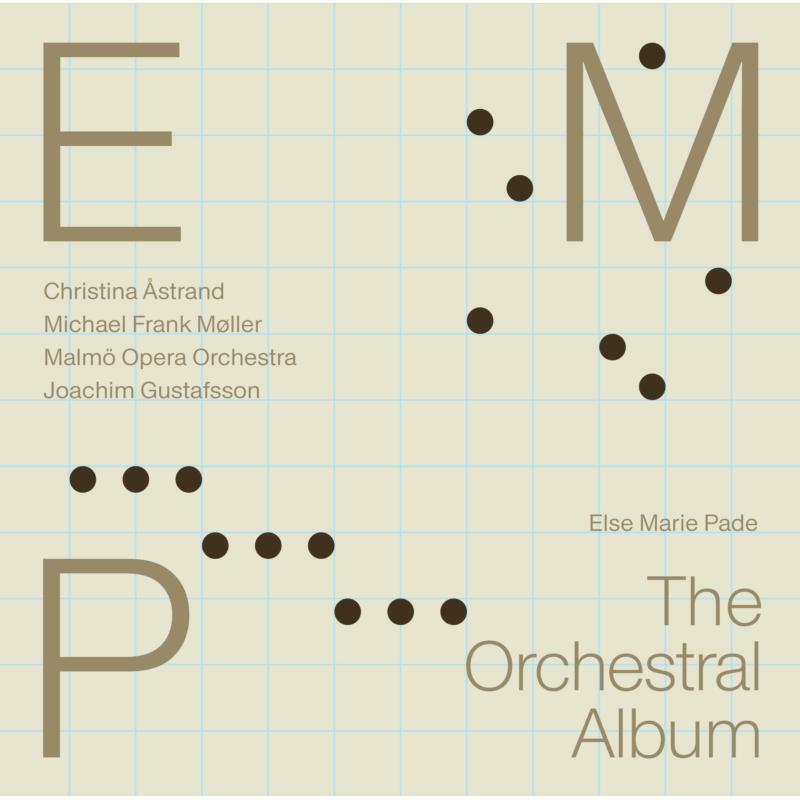Christina Åstrand; Michael Frank Møller; Malmö Opera Orchestra; Joachim Gustafsson - PADE: THE ORCHESTRAL ALBUM - 8226719