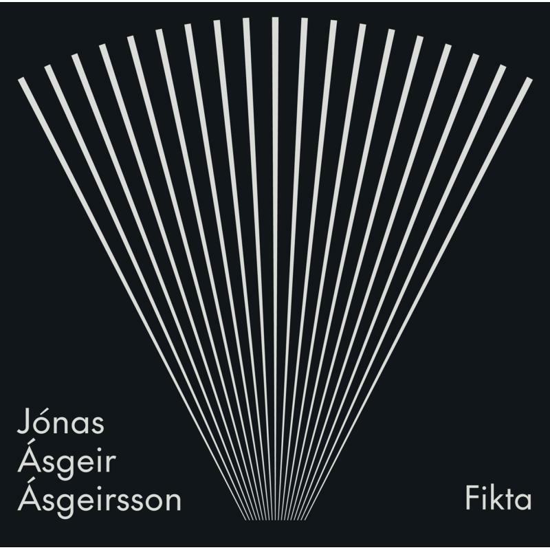 Jónas Ásgeir Ásgeirsson; Elja Ensemble; Thórgunnur Anna Örnólfsdóttir; Katerina Anagnostidou; Mikkel Schou - Fikta - 8226720