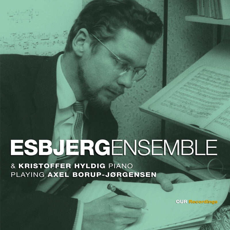 Esbjerg Ensemble; Kristofer Hyldig - Silence is Music Too - Chamber Music by Axel Borup-Jorgensen - 8226925